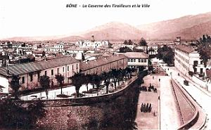 Bone - Caserne des Tirailleurs et lVille